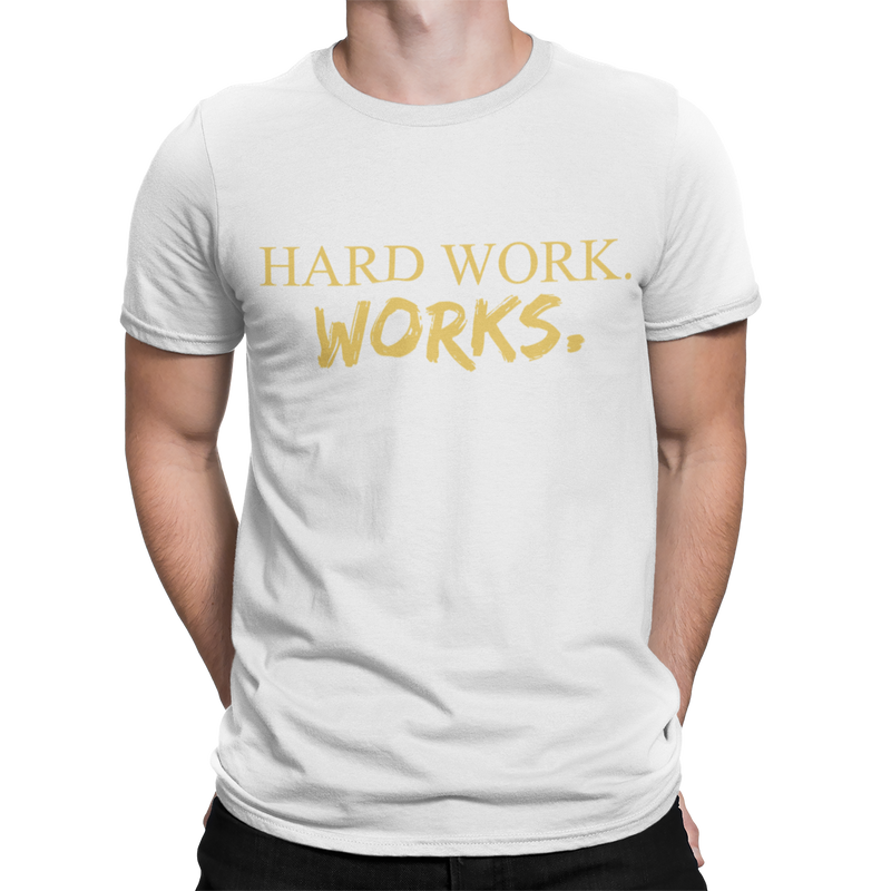 Hard work. Works. T-Shirt