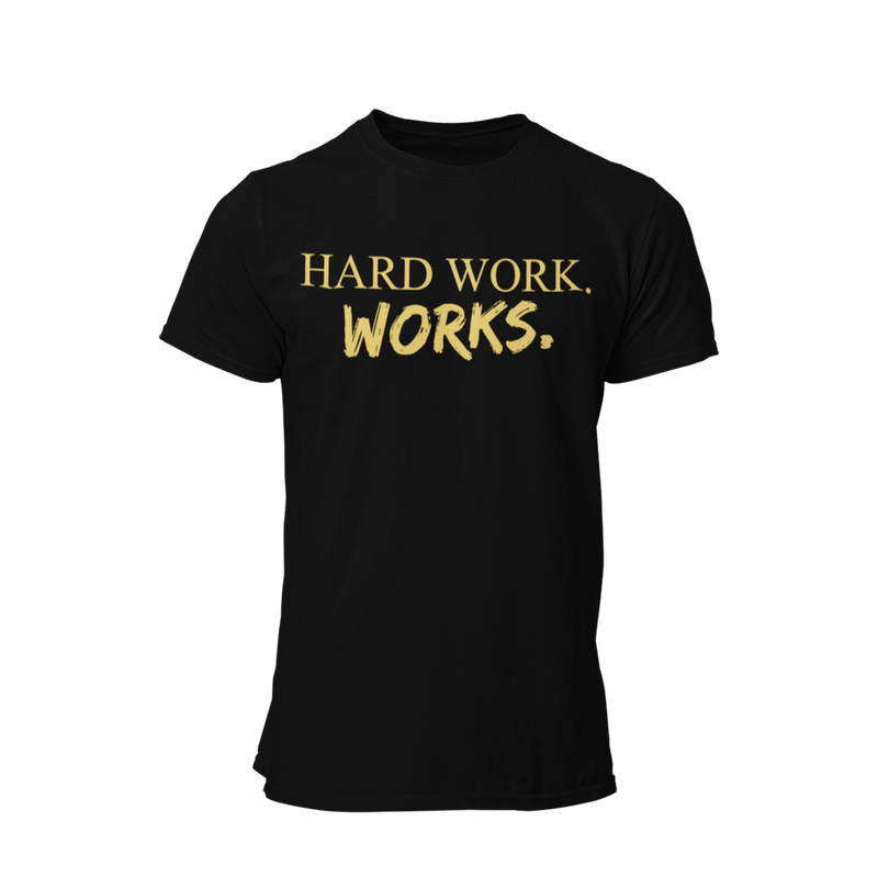 Hard work. Works. T-Shirt